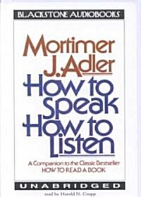 How to Speak, How to Listen (Cassette, Unabridged)