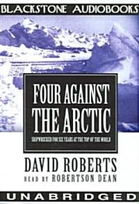 Four Against the Arctic (Cassette, Unabridged)