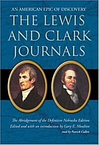 The Lewis And Clark Journals (Cassette, Unabridged)