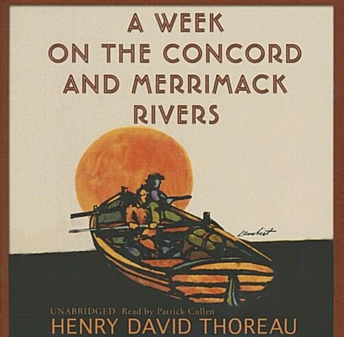 A Week on the Concord and Merrimack Rivers (Audio CD)