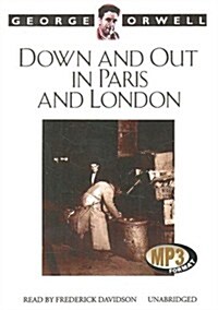 Down and Out in Paris and London (MP3 CD)
