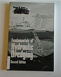 Fundamentals of Hydraulic Dredging (Paperback, 2nd, Subsequent)