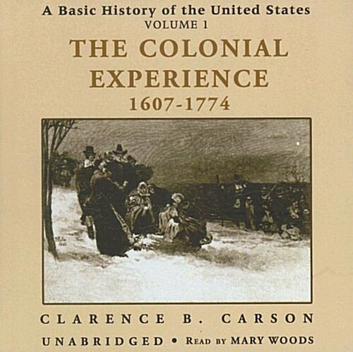 The Colonial Experience 1607-1774 (Audio CD)