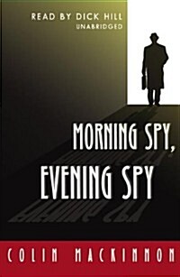 Morning Spy, Evening Spy (Audio CD, Library)