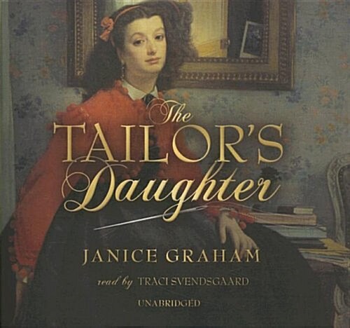 The Tailors Daughter (Audio CD, Library)