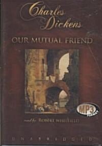 Our Mutual Friend (MP3 CD)