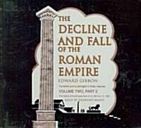 The Decline and Fall of the Roman Empire, Volume 2, Part 2 (Audio CD)