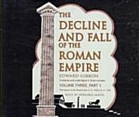 The Decline and Fall of the Roman Empire, Volume 3, Part 1 (Audio CD)