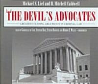 The Devils Advocates: Greatest Closing Arguments in Criminal Law (Audio CD)