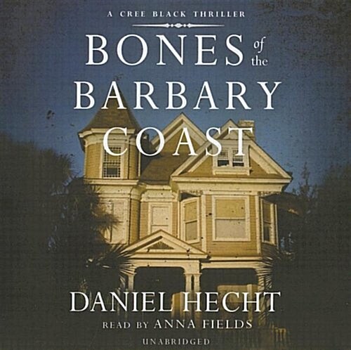 Bones of the Barbary Coast (Audio CD)