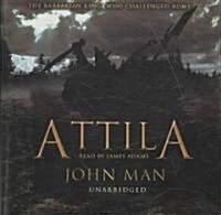 Attila: The Barbarian King Who Challenged Rome (Audio CD, Library)