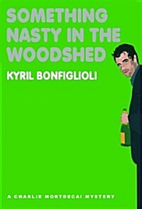 Something Nasty in the Woodshed (Audio CD)