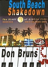 South Beach Shakedown: The Diary of Gideon Pike (MP3 CD)