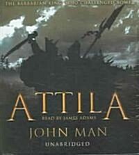 Attila: The Barbarian King Who Challenged Rome (Audio CD)