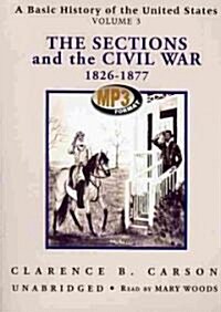 The Sections and the Civil War 1826-1877 (MP3 CD)