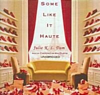 Some Like It Haute (Audio CD)