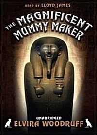 The Magnificent Mummy Maker Lib/E (Audio CD, Library)