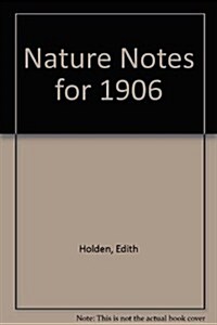Nature Notes for 1906 Lib/E (Audio CD, Library)