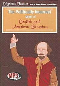 The Politically Incorrect Guide to English and American Literature (MP3 CD)