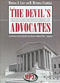 The Devils Advocates: Greatest Closing Arguments in Criminal Law (MP3 CD)