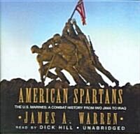 American Spartans Lib/E: The Us Marines: A Combat History from Iwo Jima to Iraq (Audio CD, Library)