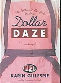 Dollar Daze: The Bottom Dollar Girls in Love (MP3 CD)