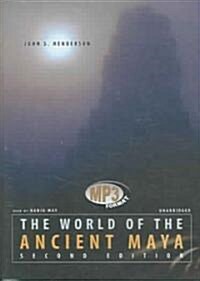 The World of the Ancient Maya (MP3 CD, 2, Library)