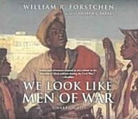 We Look Like Men of War (Audio CD)