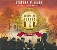 Landscape Turned Red: The Battle of Antietam (Audio CD)