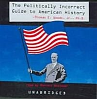 The Politically Incorrect Guide to American History (Audio CD)