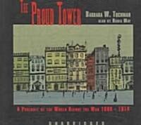 The Proud Tower: A Portrait of the World Before the War 1890-1914 (Audio CD)