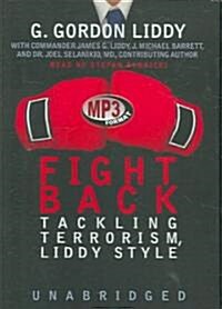Fight Back!: Tackling Terrorism, Liddy Style (MP3 CD)