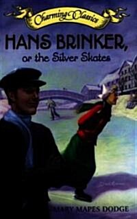 Hans Brinker: Or, the Silver Skates (MP3 CD)