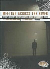 Meeting Across the River: Stories Inspired by the Haunting Bruce Springsteen Song (MP3 CD, Library)