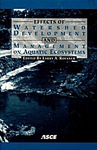 Effects of Watershed Development and Management on Aquatic Ecosystems (Paperback)