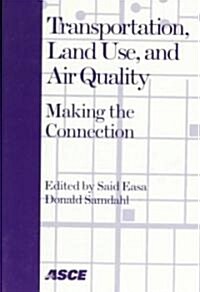 Transportation, Land Use, and Air Quality (Paperback)