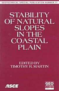 Stability of Natural Slopes in the Coastal Plain (Paperback)