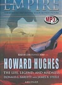 Empire: The Life, Legend, and Madness of Howard Hughes (MP3 CD)