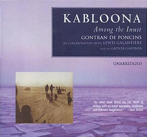 Kabloona: Among the Inuit (Audio CD, Library)