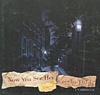 Now You See Her Lib/E (Audio CD, Library)