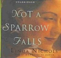 Not a Sparrow Falls Lib/E (Audio CD, Library)