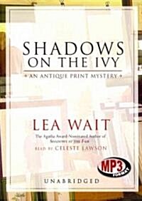 Shadows on the Ivy (MP3 CD, Library)