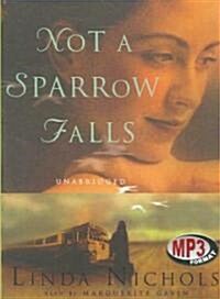 Not a Sparrow Falls (MP3 CD, Library)