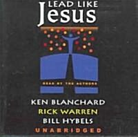 Lead Like Jesus Lib/E: Lessons from the Greatest Leadership Role Model of All Time (Audio CD)