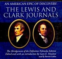 The Lewis and Clark Journals Lib/E: An American Epic of Discovery; The Abridgement of the Definitive Nebraska Edition (Audio CD, Library)