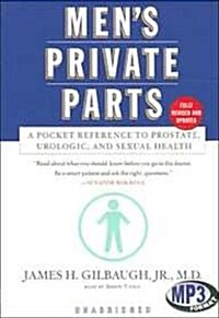 Mens Private Parts: A Pocket Reference to Prostate, Urologic, and Sexual Health (MP3 CD, Library)