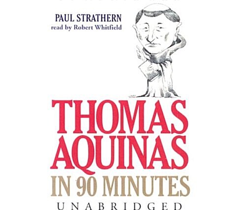 Thomas Aquinas in 90 Minutes (Audio CD)