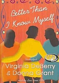 Better Than I Know Myself (MP3 CD, Library)