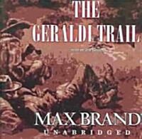 The Geraldi Trail Lib/E (Audio CD, Library)