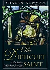 The Difficult Saint: A Catherine Levendeur Mystery (MP3 CD, Library)